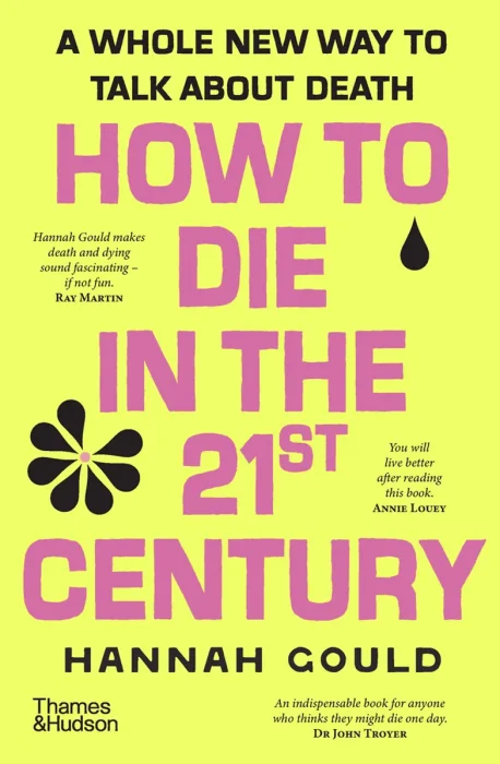 How to Die in the 21st Century: A whole new way to talk about death
