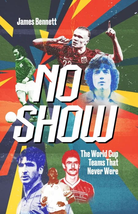 No Show: The World Cup Teams that Never Were