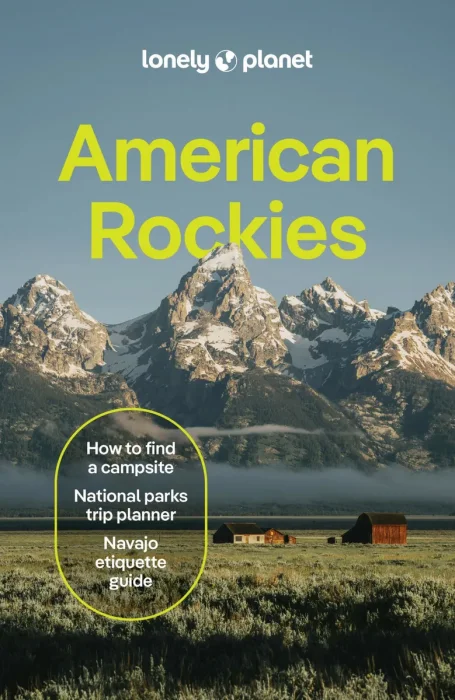 Lonely Planet American Rockies, 4th Edition
