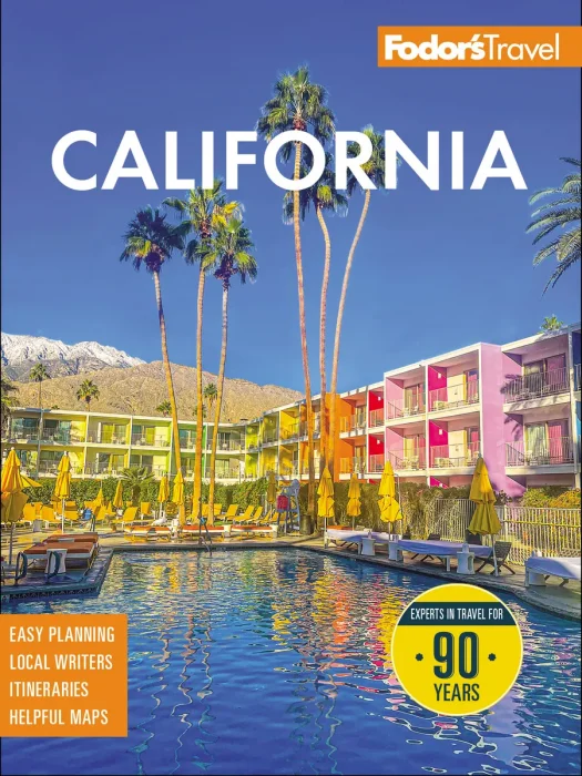 Fodor's California: with the Best Road Trips (Full-color Travel Guide), 36th Edition