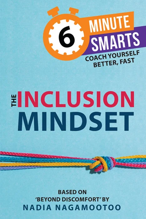 The Inclusion Mindset (6-Minute Smarts)