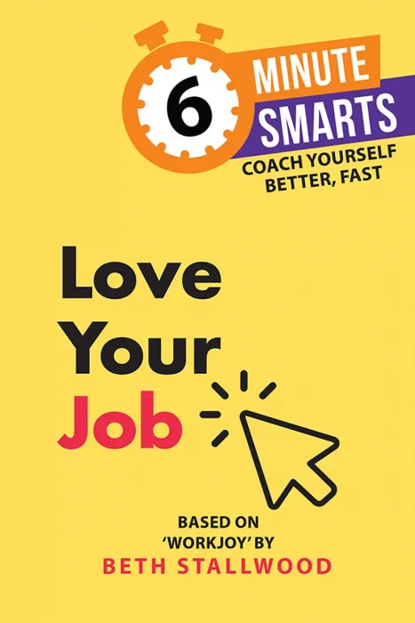 Love Your Job (6-Minute Smarts)