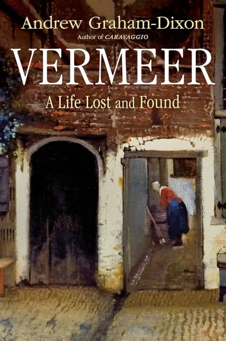Vermeer: A Life Lost and Found, US Edition