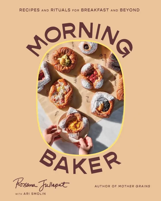 Morning Baker: Recipes and Rituals for Breakfast and Beyond