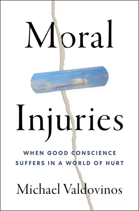 Moral Injuries: When Good Caonscience Suffers in a World of Hurt