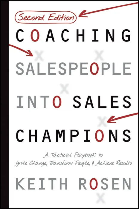 Coaching Salespeople Into Sales Champions, 2nd Edition