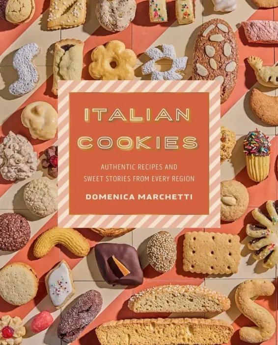 Italian Cookies: Authentic Recipes and Sweet Stories from Every Region