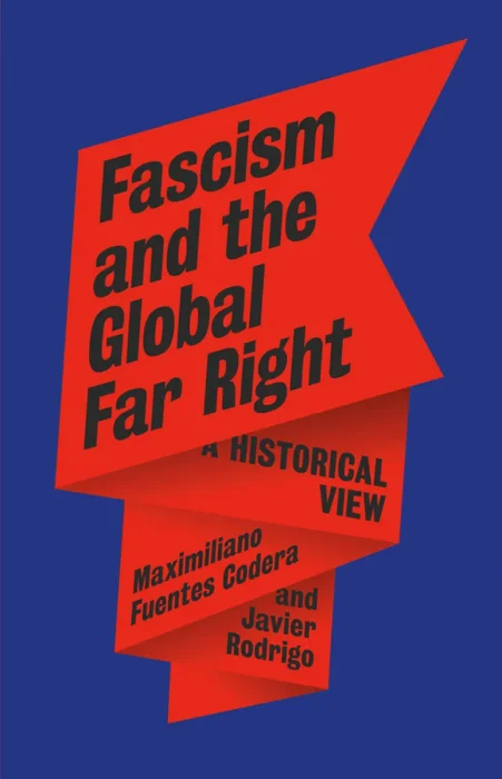 Fascism and the Global Far Right: A Historical View