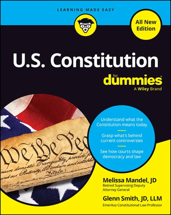 U.S. Constitution For Dummies, All New Edition, 3rd Edition