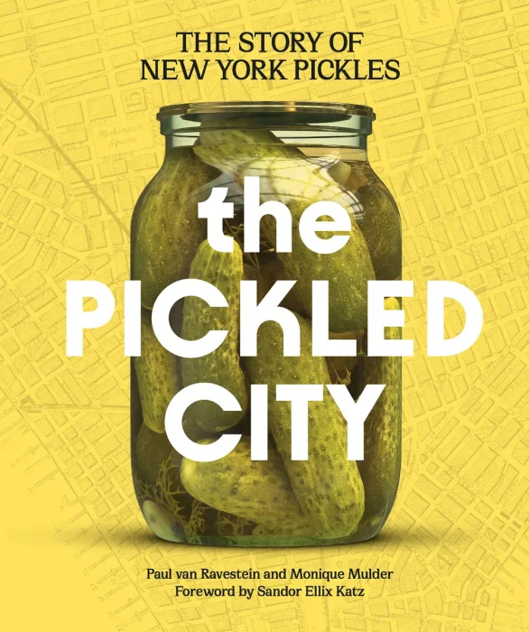 The Pickled City: The Story of New York Pickles