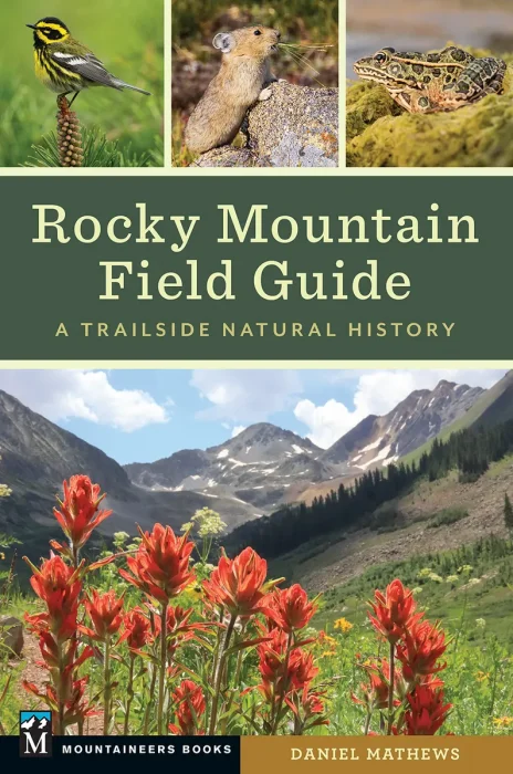 Rocky Mountain Field Guide: A Trailside Natural History