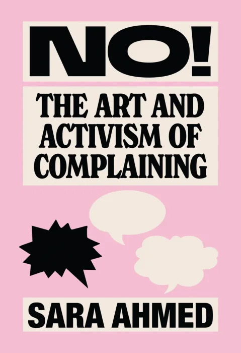 No!: The Art and Activism of Complaining