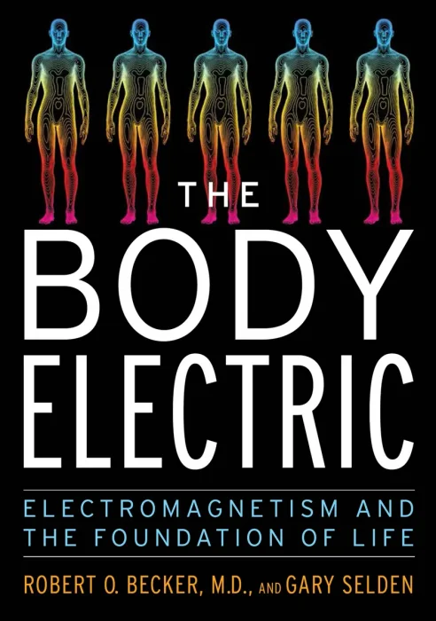 The Body Electric: Electromagnetism and the Foundation of Life, 2026 Edition