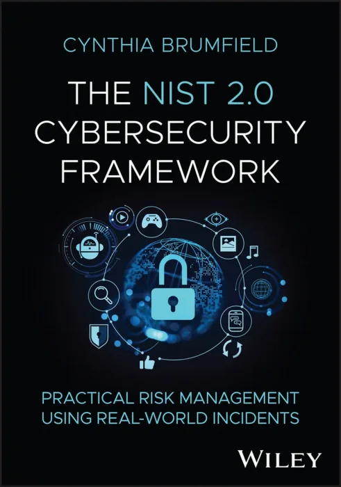 The NIST 2.0 Cybersecurity Framework: Practical Risk Management using Real-World Incidents