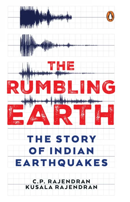 The Rumbling Earth: The Story of Indian Earthquakes