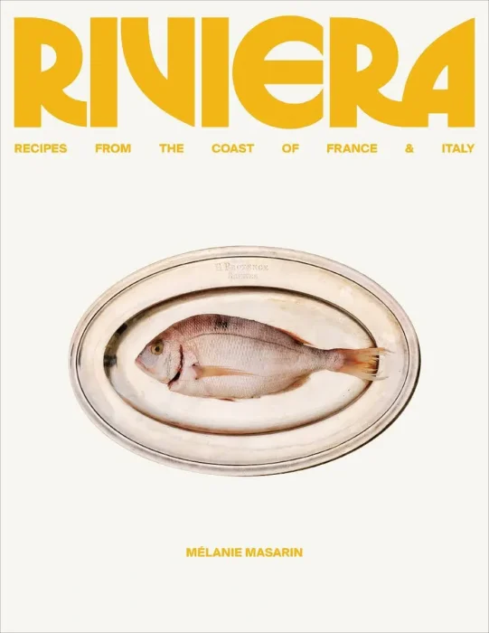 Riviera: Recipes from the Coast of France and Italy