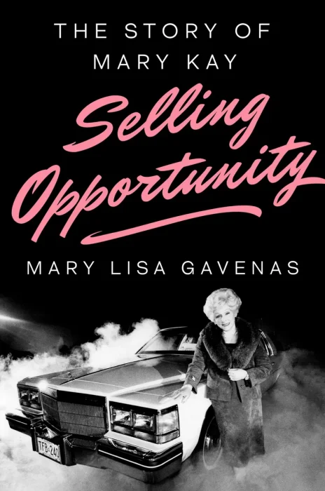 Selling Opportunity: The Story of Mary Kay