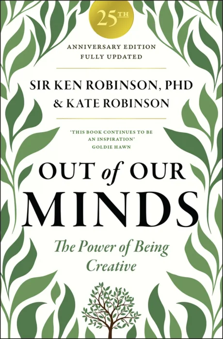 Out of Our Minds 25th Anniversary Edition: The Power of Being Creative, 4th Edition