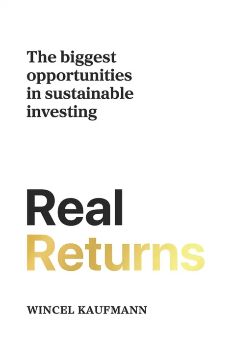 Real Returns: The biggest opportunities in sustainable investing