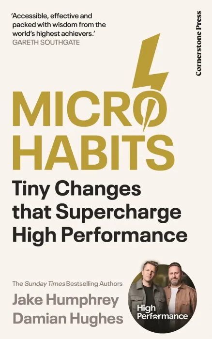 Micro-Habits: Tiny Changes That Supercharge High Performance