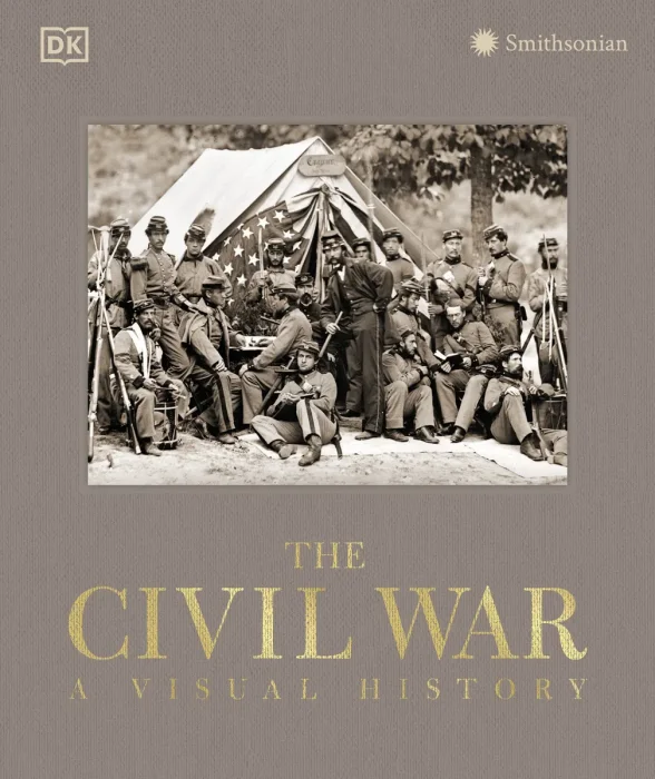 The Civil War: A Visual History (DK Definitive Visual Histories)