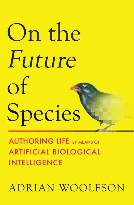 On the Future of Species: Authoring Life by Means of Artificial Biological Intelligence