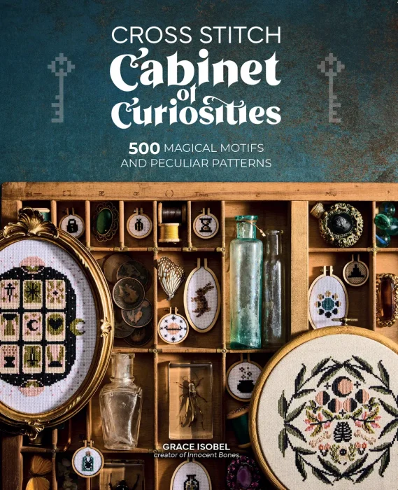 Cross Stitch Cabinet of Curiosities: 500 magical motifs and peculiar patterns