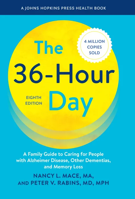 The 36-Hour Day (Johns Hopkins Press Health), 8th Edition