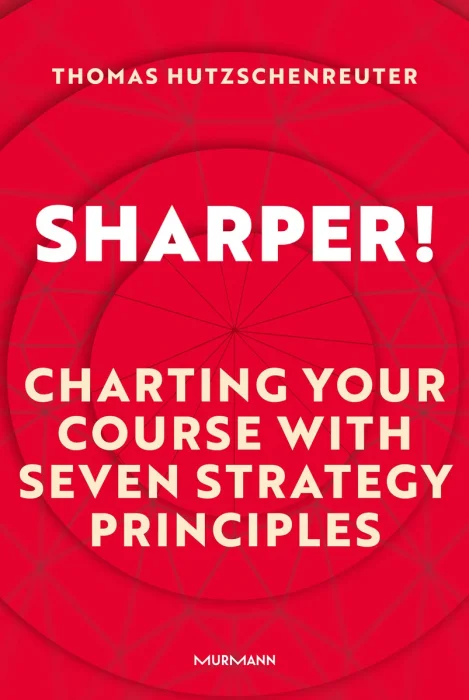 Sharper!: Charting your course with seven strategy principles