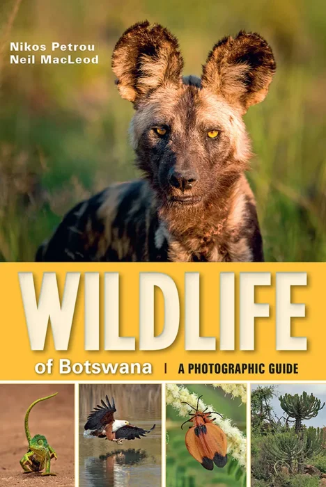 Wildlife of Botswana: A Photographic Guide
