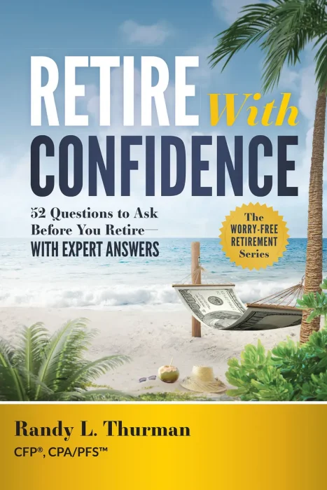 Retire With Confidence: 52 Questions to Ask Before You Retire―With Expert Answers
