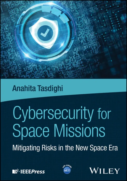 Cybersecurity for Space Missions: Mitigating Risks in the New Space Era