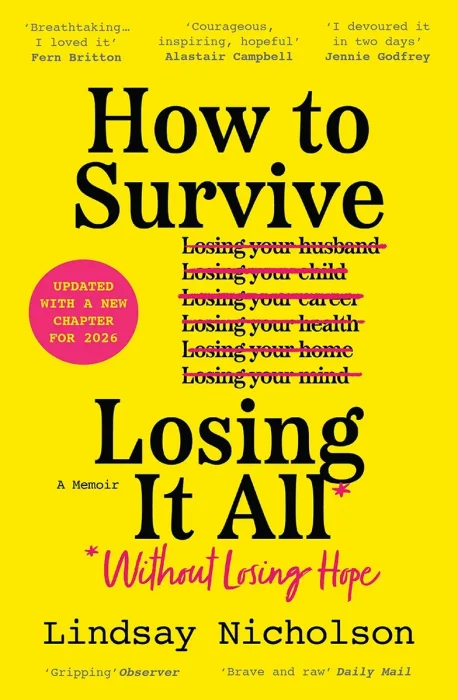 How to Survive Losing It All: Without Losing Hope: A Memoir