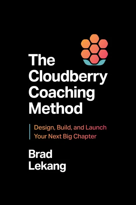 The Cloudberry Coaching Method: Design, Build, and Launch Your Next Big Chapter