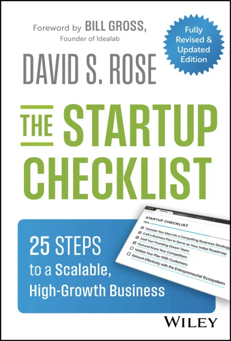 The Startup Checklist: 25 Steps to a Scalable, High-Growth Business, 2nd Edition