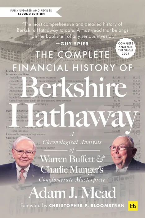 The Complete Financial History of Berkshire Hathaway, 2nd Edition
