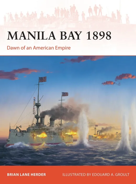 Manila Bay 1898: Dawn of an American Empire (Campaign #419)