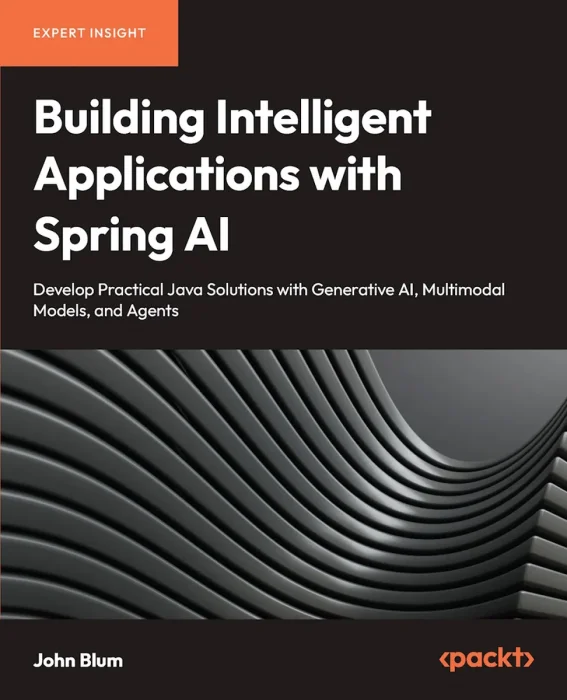 Building Intelligent Applications with Spring AI