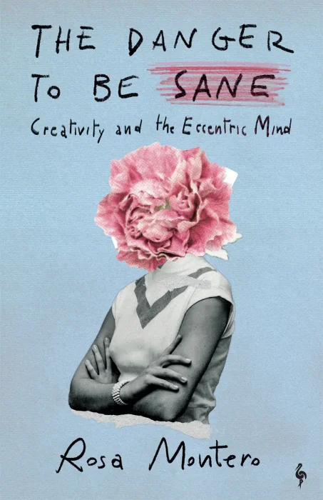 The Danger to Be Sane: Creativity and the Eccentric Mind