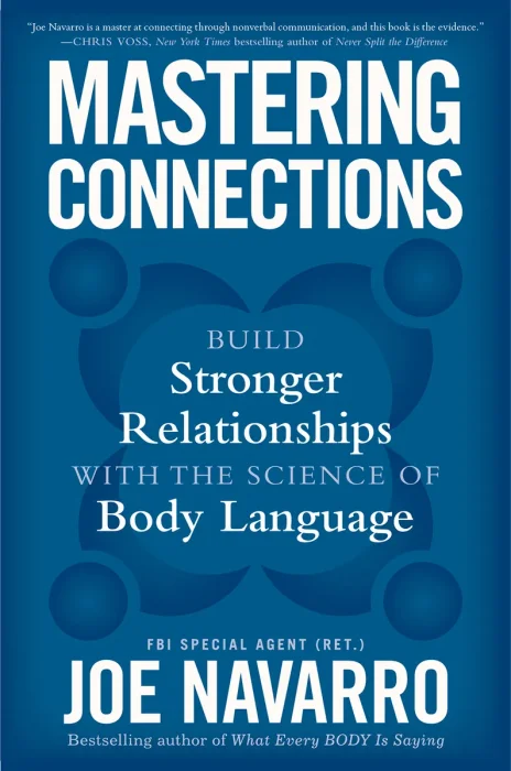 Mastering Connections: Build Stronger Relationships with the Science of Body Language