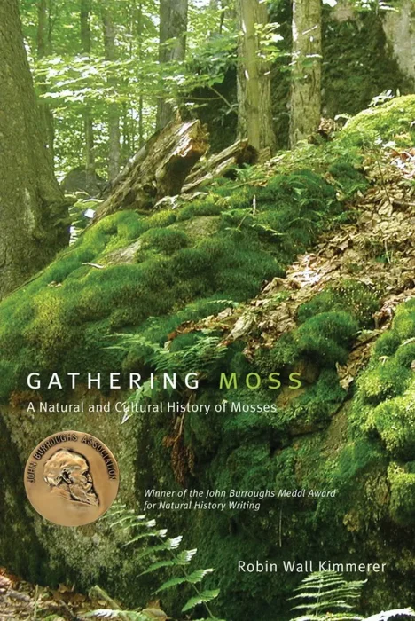 Gathering Moss: A Natural And Cultural History Of Mosses, US Edition