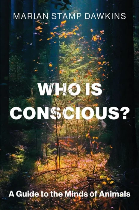 Who is Conscious?: A Guide to the Minds of Animals