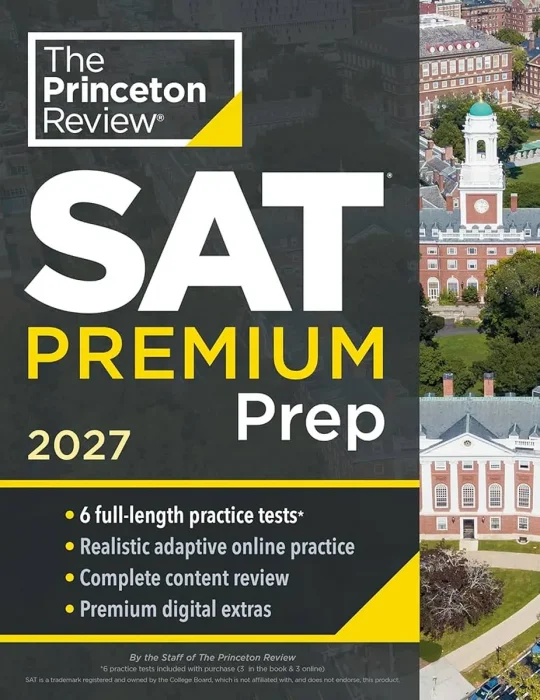 Princeton Review SAT Premium Prep, 2027: 6 Full-Length Practice Tests (College Test Preparation)