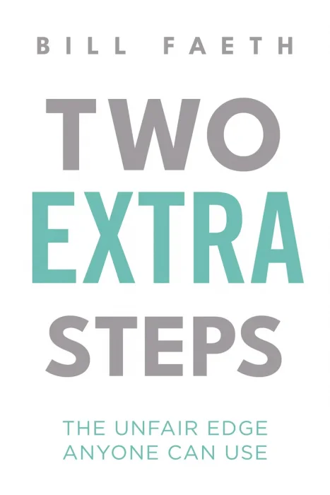 Two Extra Steps: The Unfair Edge Anyone Can Use