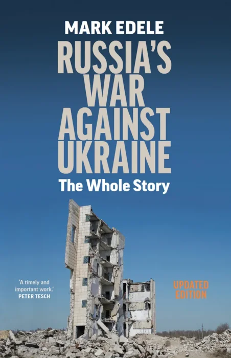 Russia's War Against Ukraine: The Whole Story