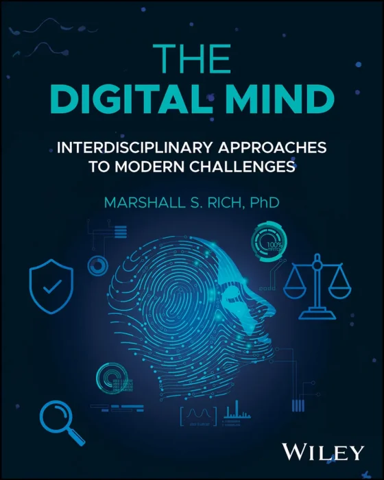 The Digital Mind: Interdisciplinary Approaches to Modern Challenges