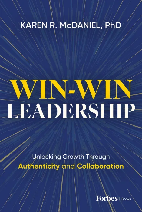 Win-Win Leadership: Unlocking Growth Through Authenticity and Collaboration