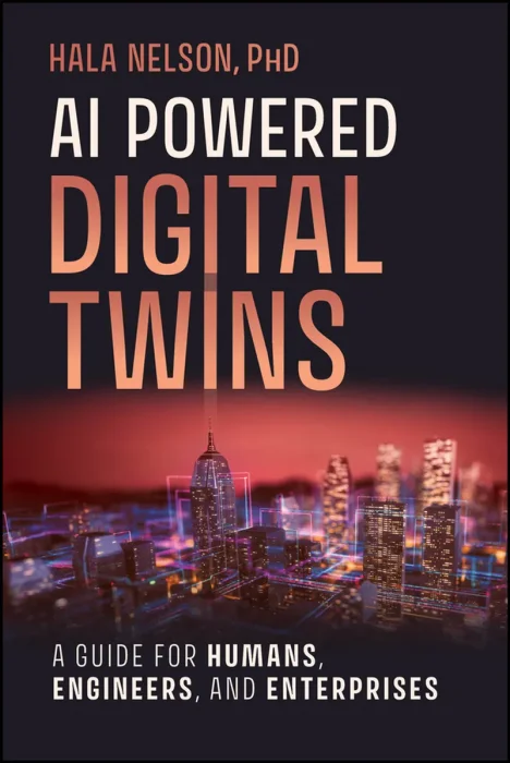 AI Powered Digital Twins: A Guide for Humans, Engineers, and Enterprises