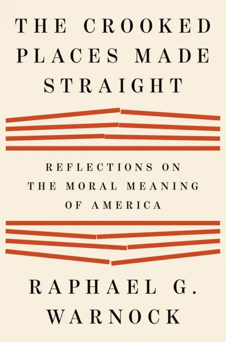 The Crooked Places Made Straight: Reflections on the Moral Meaning of America
