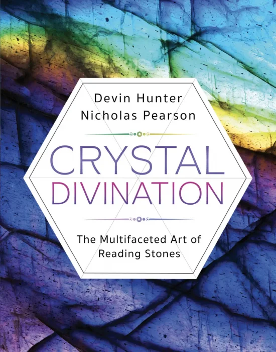 Crystal Divination: The Multifaceted Art of Reading Stones